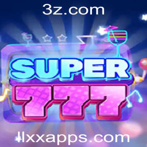 Descubra o Mundo Excitante de Super777: Diversão e Estratégia no llxx.app